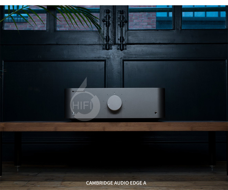 劍橋Edge A,Cambridge Audio Edge A,劍橋合并機